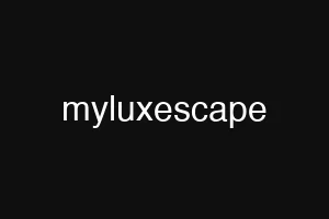 myluxescape