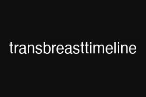 transbreasttimeline