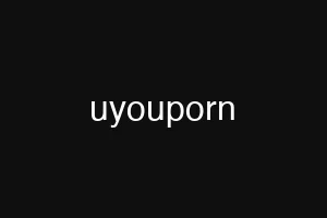 uyouporn